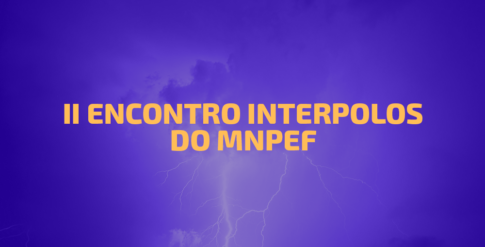 II Interpolos do Mestrado Nacional Profissional em Ensino de Física (MNPEF)