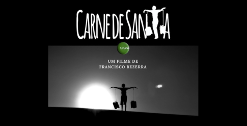 Lançamento do documentário “Carne de Santa”
